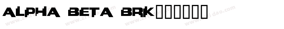 Alpha Beta BRK字体转换